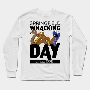 Springfield Whacking Day - Since 1775 Long Sleeve T-Shirt